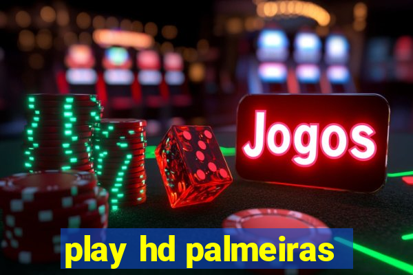 play hd palmeiras