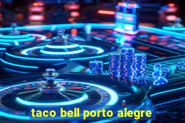 taco bell porto alegre