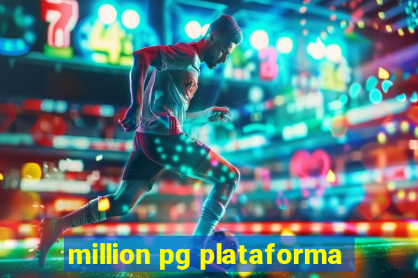 million pg plataforma