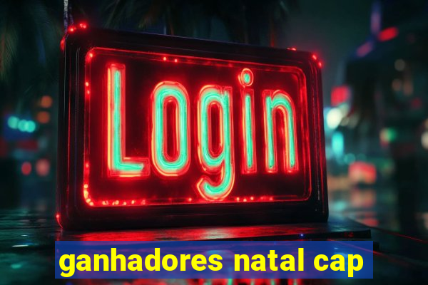 ganhadores natal cap