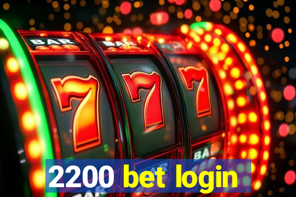 2200 bet login