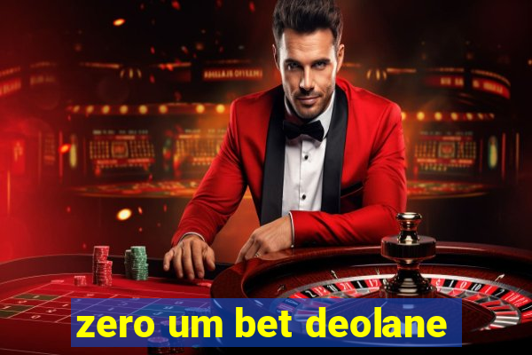 zero um bet deolane