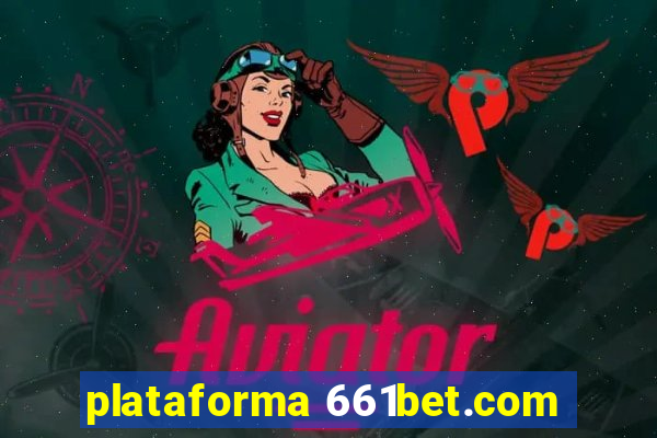 plataforma 661bet.com