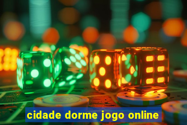 cidade dorme jogo online