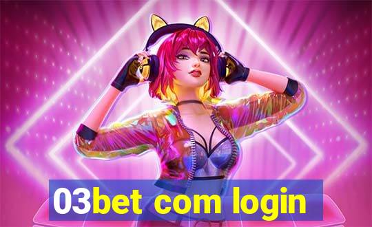 03bet com login