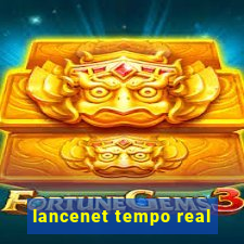 lancenet tempo real