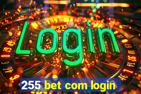 255 bet com login