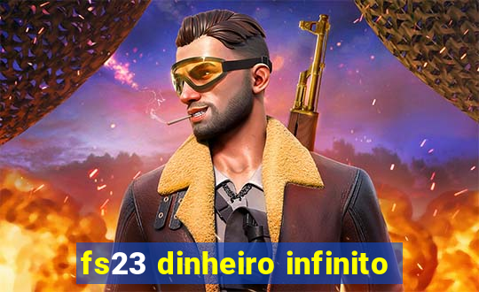 fs23 dinheiro infinito