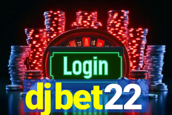 djbet22