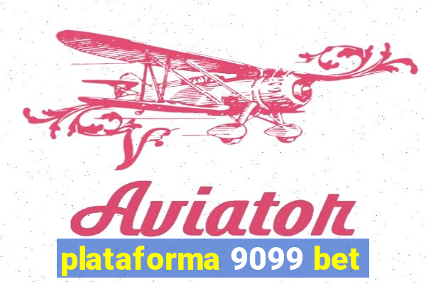 plataforma 9099 bet