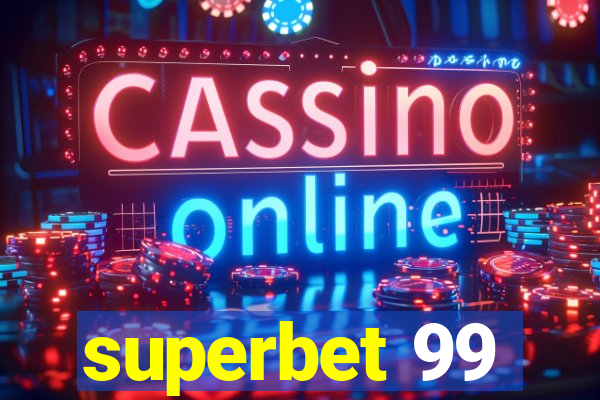 superbet 99