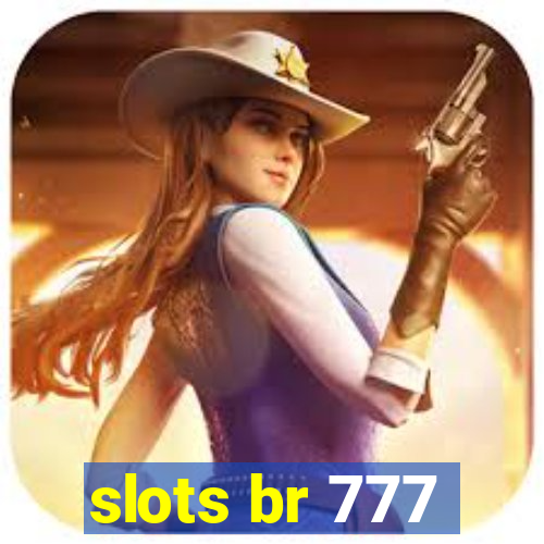 slots br 777