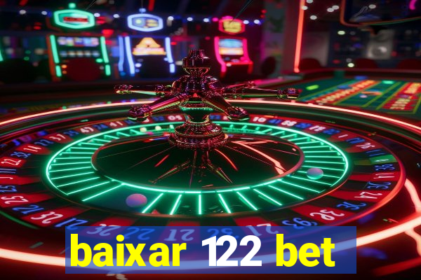 baixar 122 bet