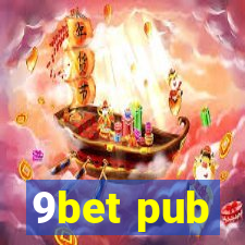 9bet pub