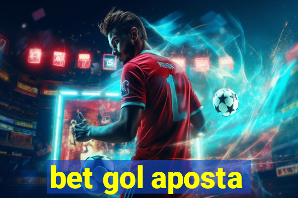 bet gol aposta