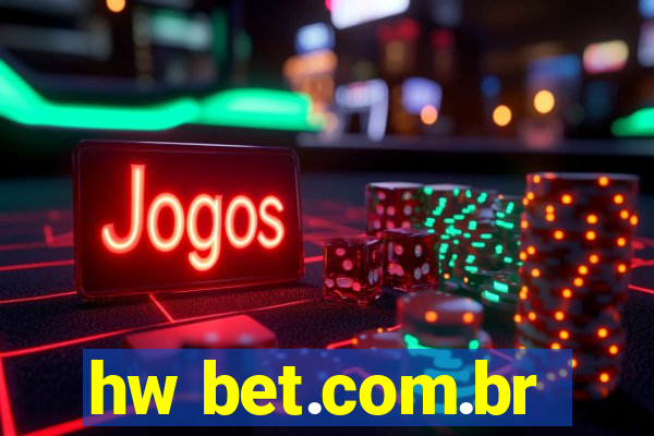 hw bet.com.br