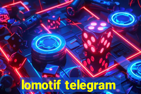 lomotif telegram