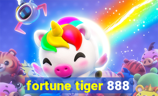 fortune tiger 888