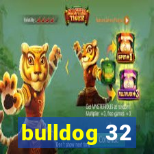 bulldog 32