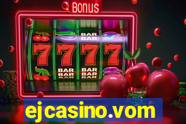 ejcasino.vom