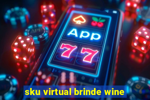 sku virtual brinde wine