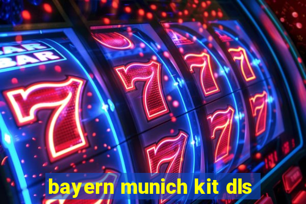 bayern munich kit dls