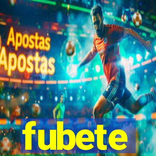 fubete