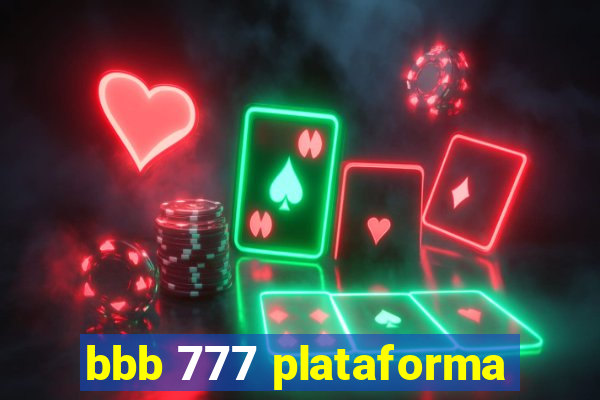 bbb 777 plataforma