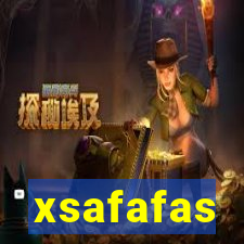 xsafafas