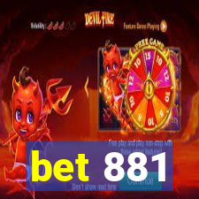 bet 881