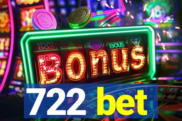 722 bet