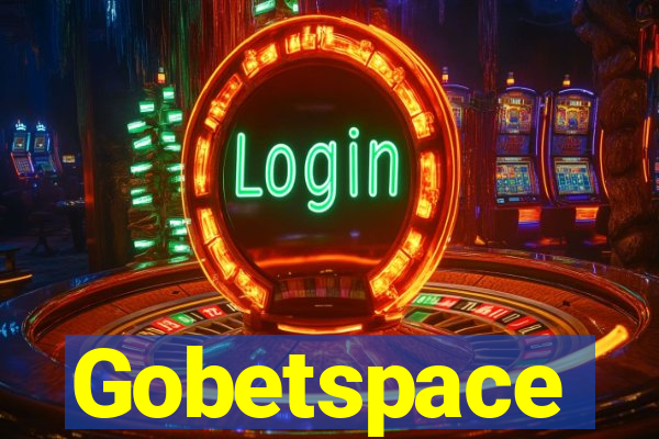 Gobetspace