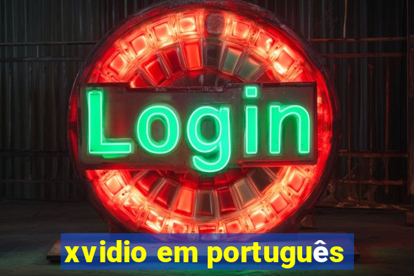 xvidio em português