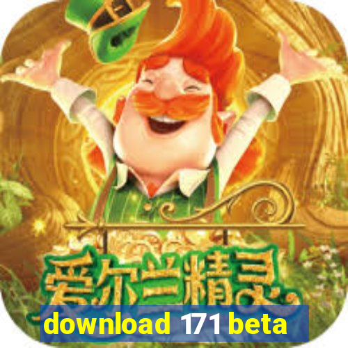 download 171 beta