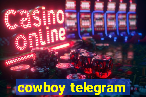 cowboy telegram