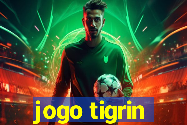 jogo tigrin