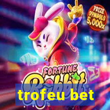 trofeu bet