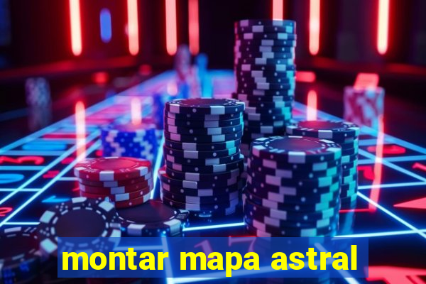 montar mapa astral