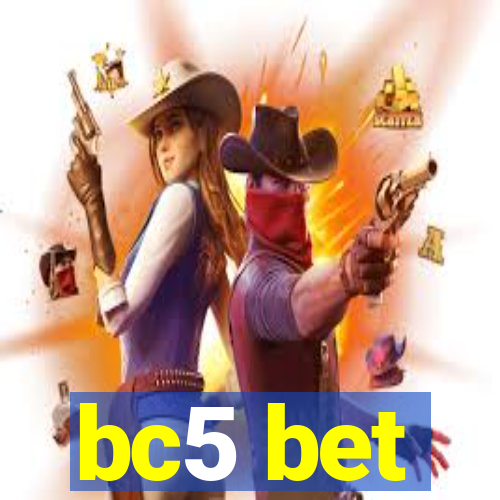 bc5 bet