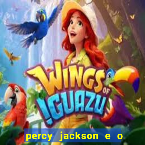 percy jackson e o mar de monstros drive