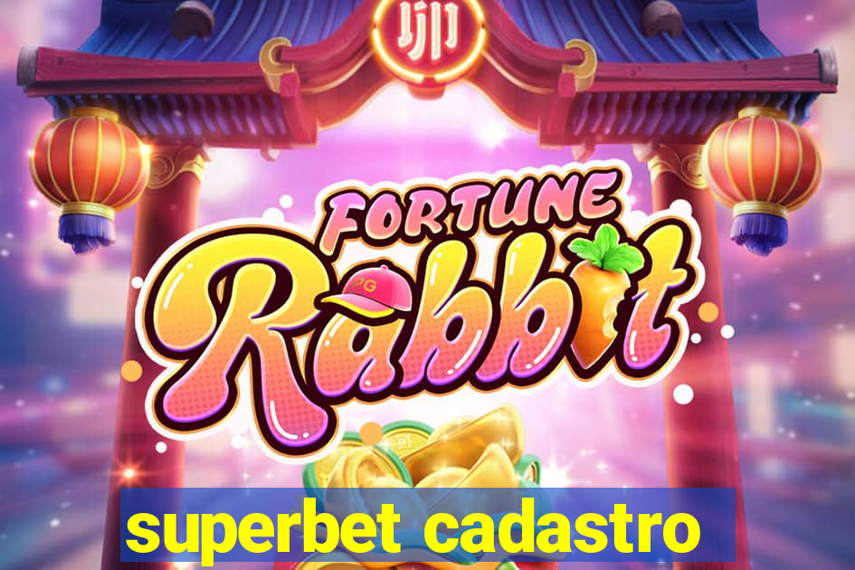 superbet cadastro