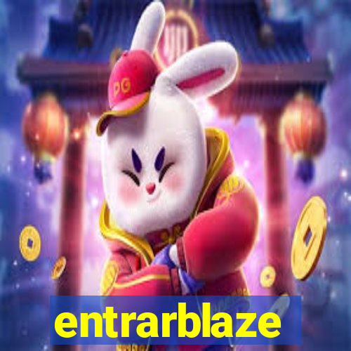 entrarblaze