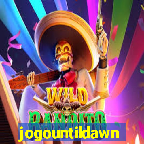 jogountildawn