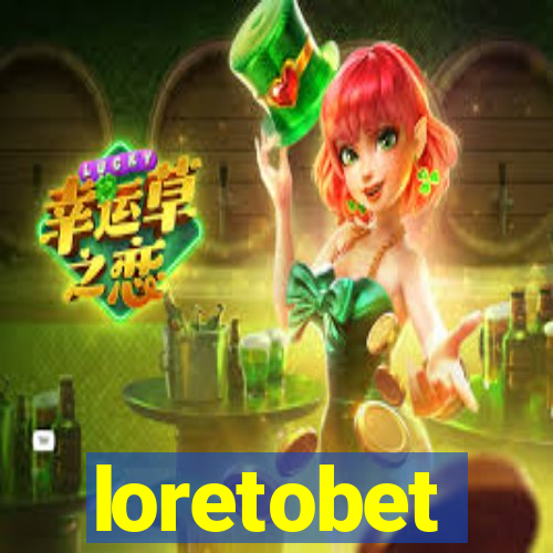 loretobet