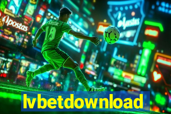 lvbetdownload