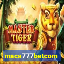 maca777betcom