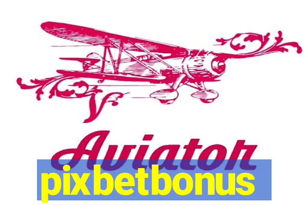 pixbetbonus