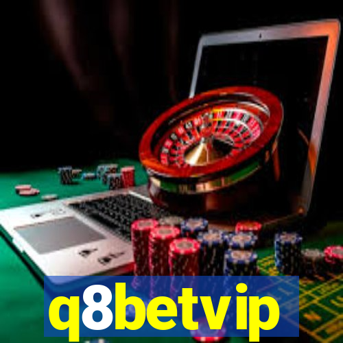 q8betvip