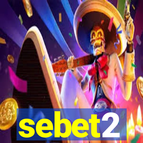 sebet2