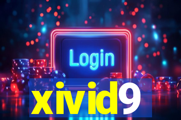 xivid9